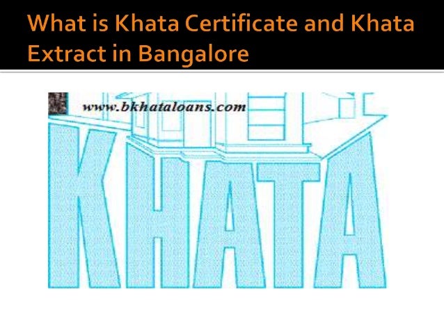 khata how get in extract to bangalore What and is Bangalore Khata Khata Certificate in Extract