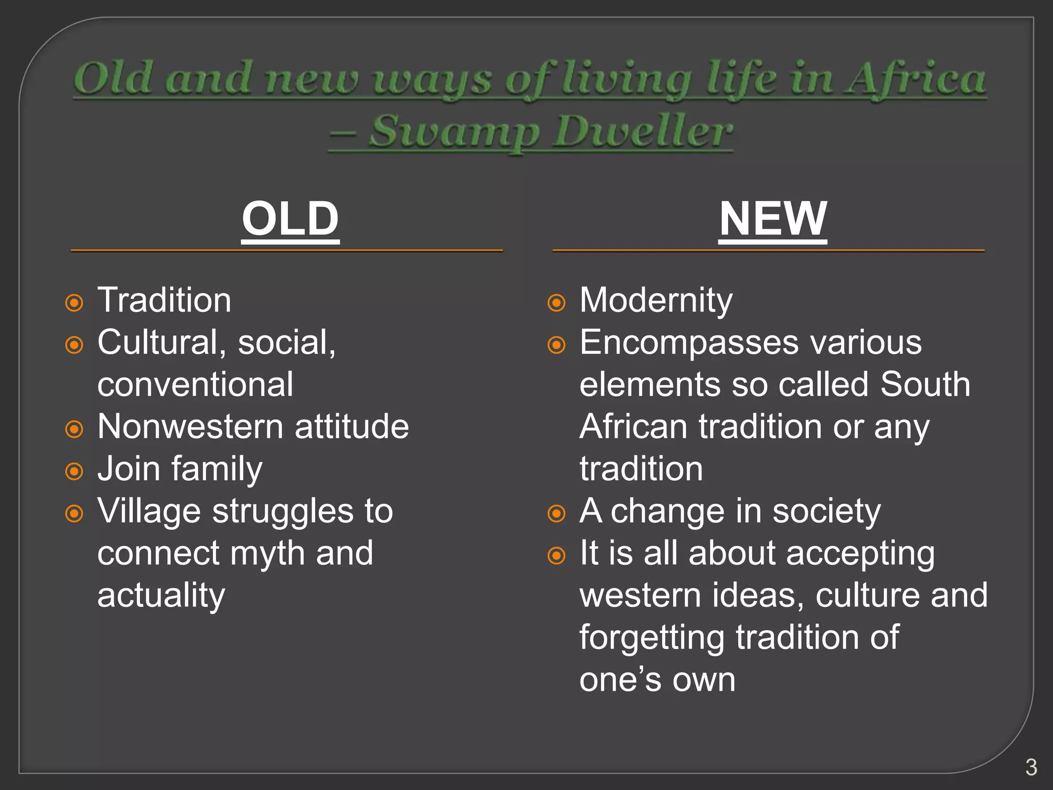 Old and New ways of living life in Africa - Swamp Dweller | PPTX