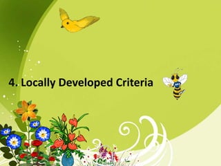 4. Locally Developed Criteria
 