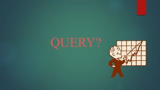 QUERY?
 