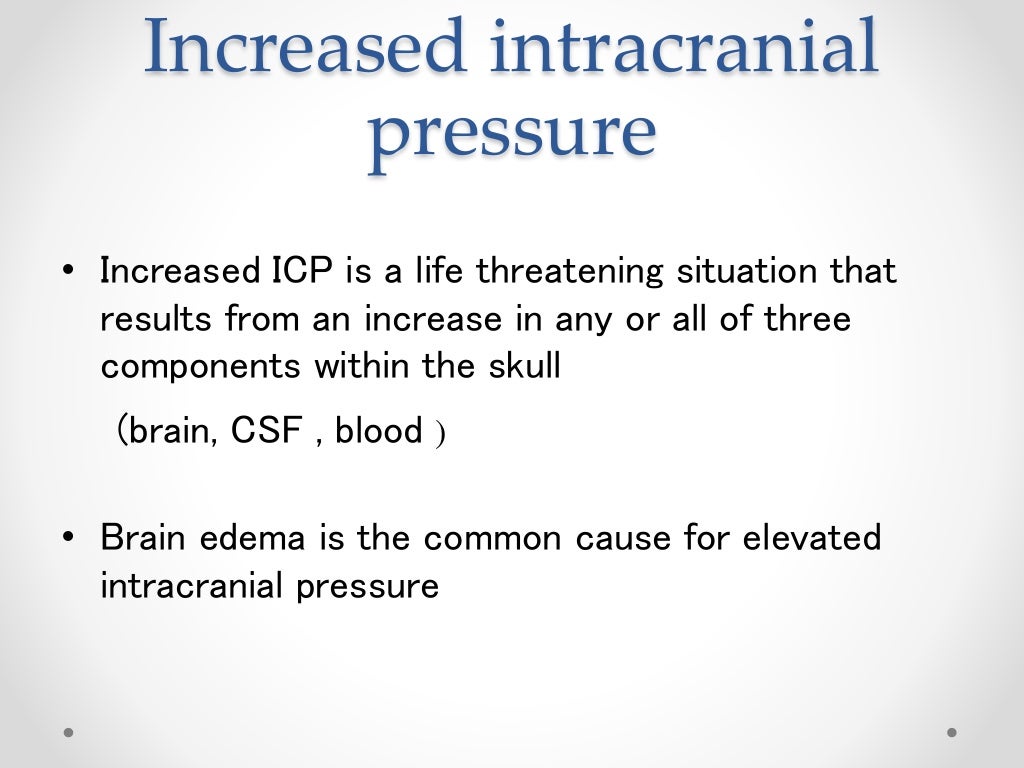 Management of patient with increased intracranial pressure