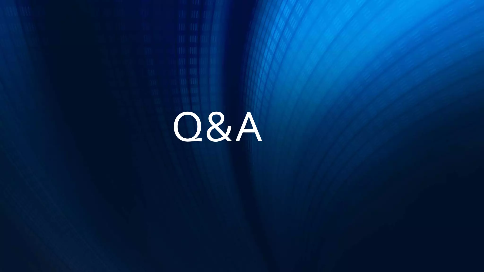 Q&A
 