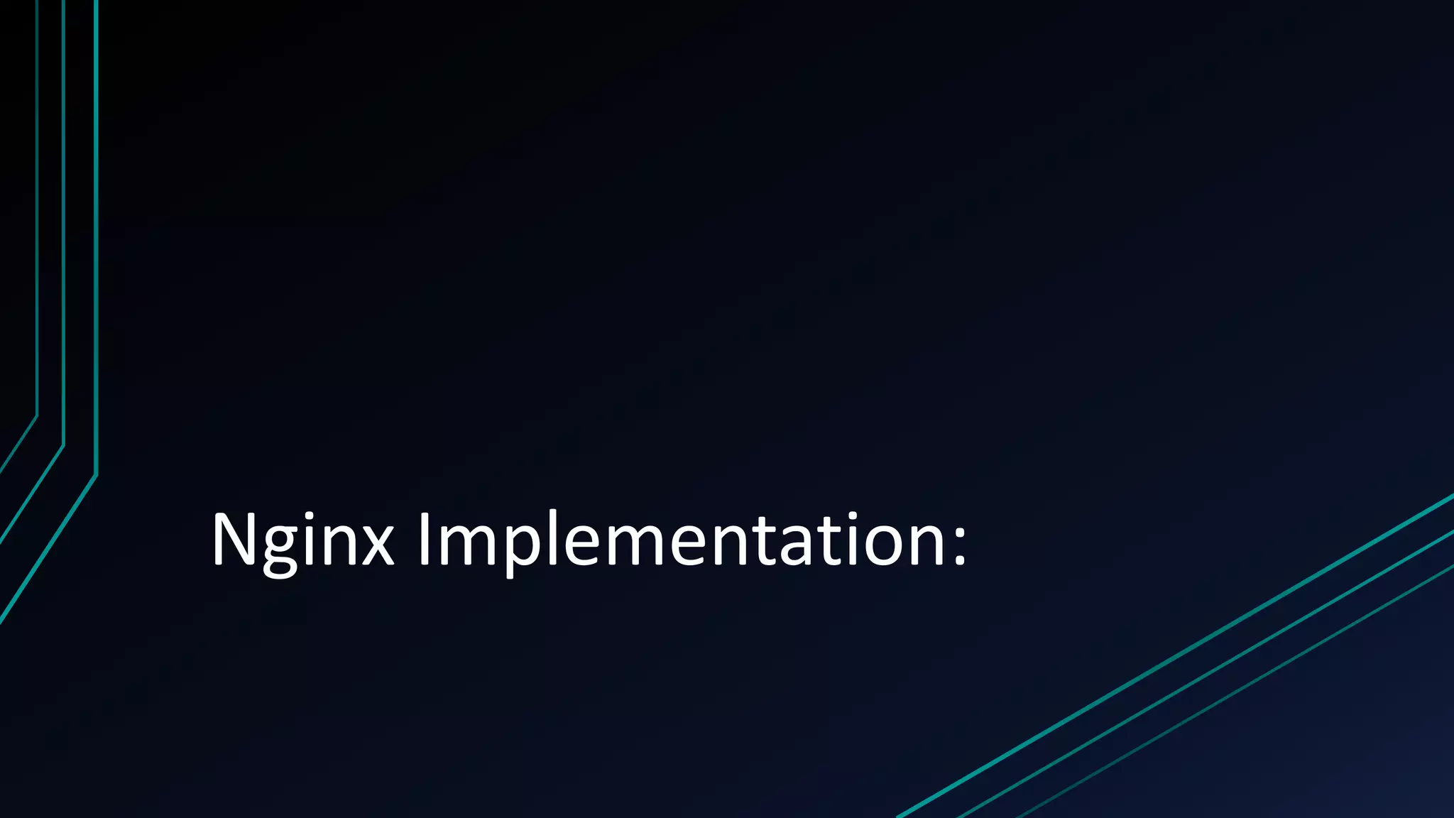 Nginx Implementation: 