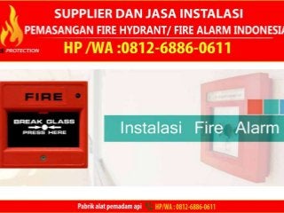 HP/WA: 0812-6886-0611,Jasa Instalasi Pemadam Kebakaran Pekanbaru,