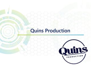 Quins Production
 