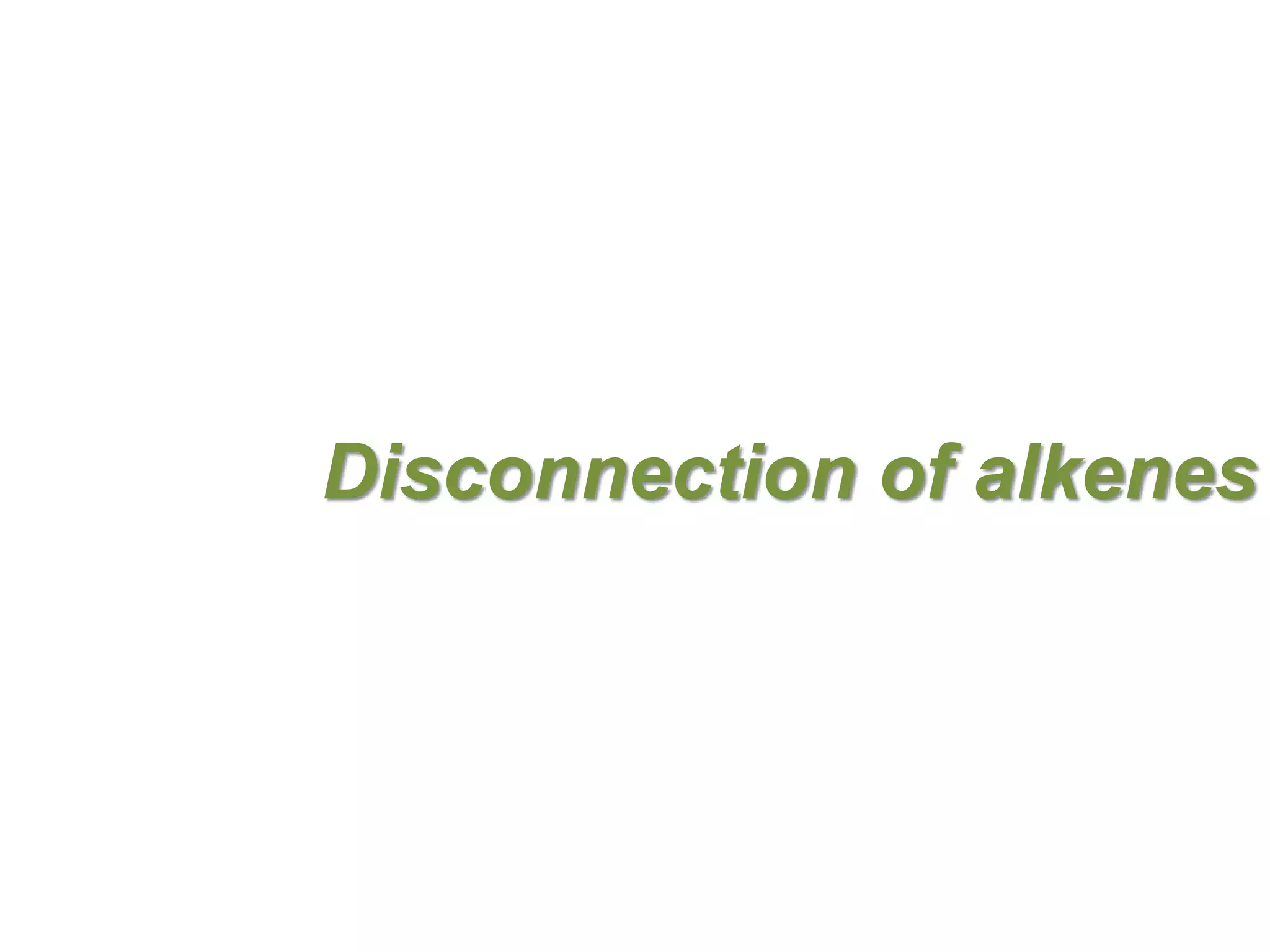 Disconnection of alkenes
 