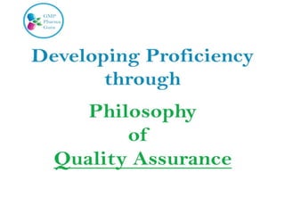 Philosophy of Quality Assurance