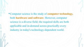 What is Computer Science | PPTX