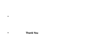 •
• Thank You
 