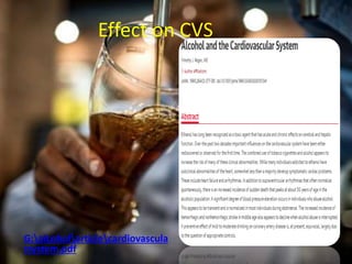 Effect on CVS
G:alcoholarticlecardiovascula
rsystem.pdf
 