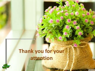 Thank you for your
attention
 