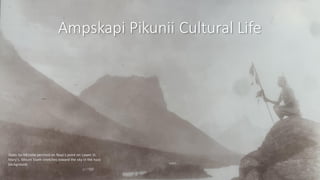 Ampskapi Pikunii Cultural Life
Stabs-by-Mistake perched on Napi's point on Lower St.
Mary's. Mount Siyeh stretches toward the sky in the hazy
background.
 