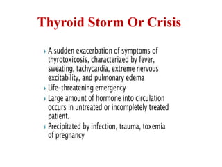 Thyroid Storm Or Crisis
 