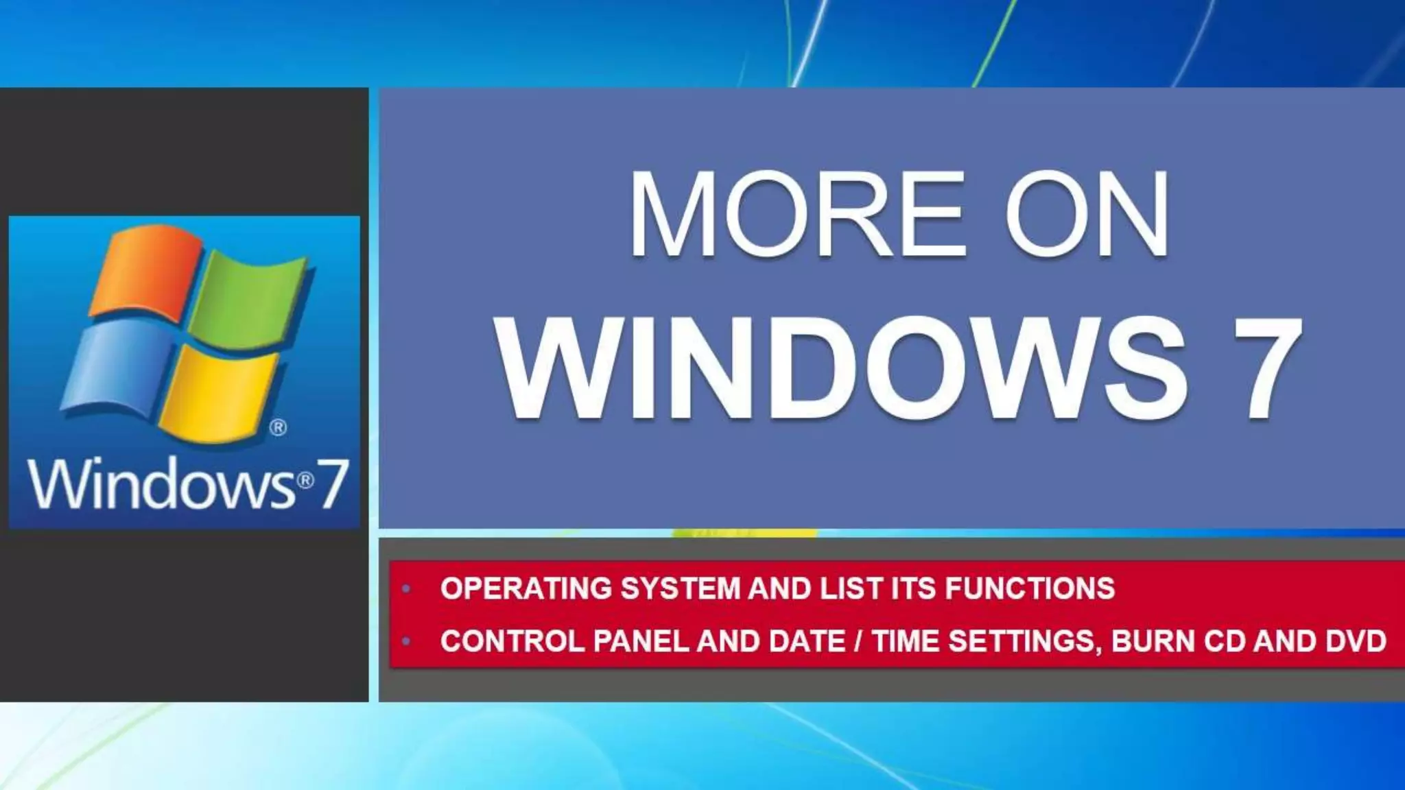 Windows 7 Operating System