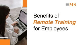 Benefits of Remote Training for Employees