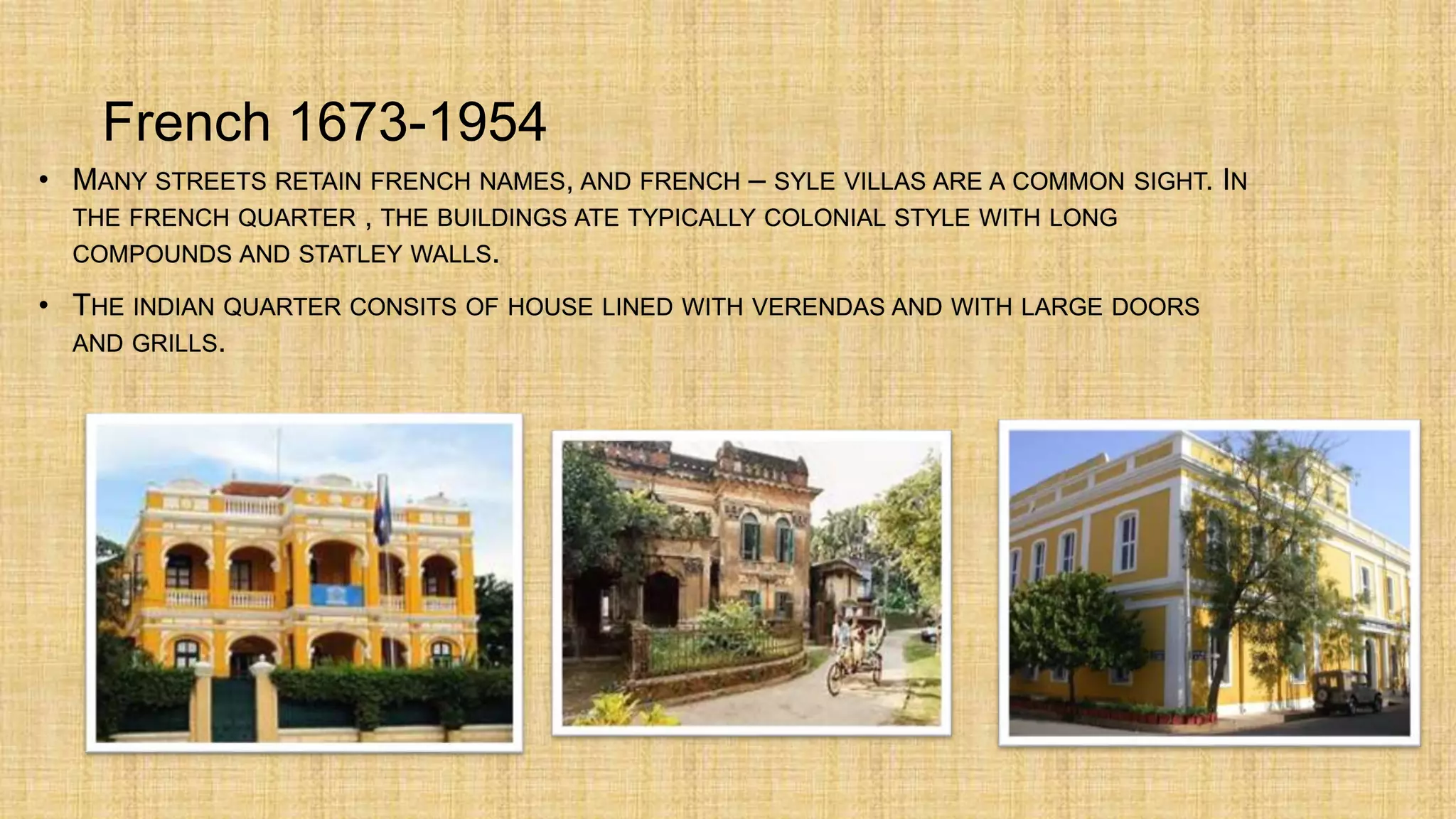 •
•
French 1673-1954
 