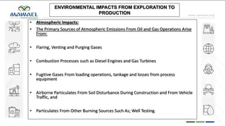 The Petroleum Engineering & The Impacts of Oil and Gas Extraction ...