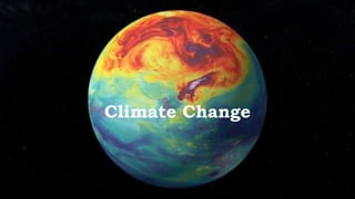Climate Change
 