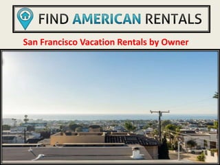 San Francisco Vacation Rentals by Owner
 