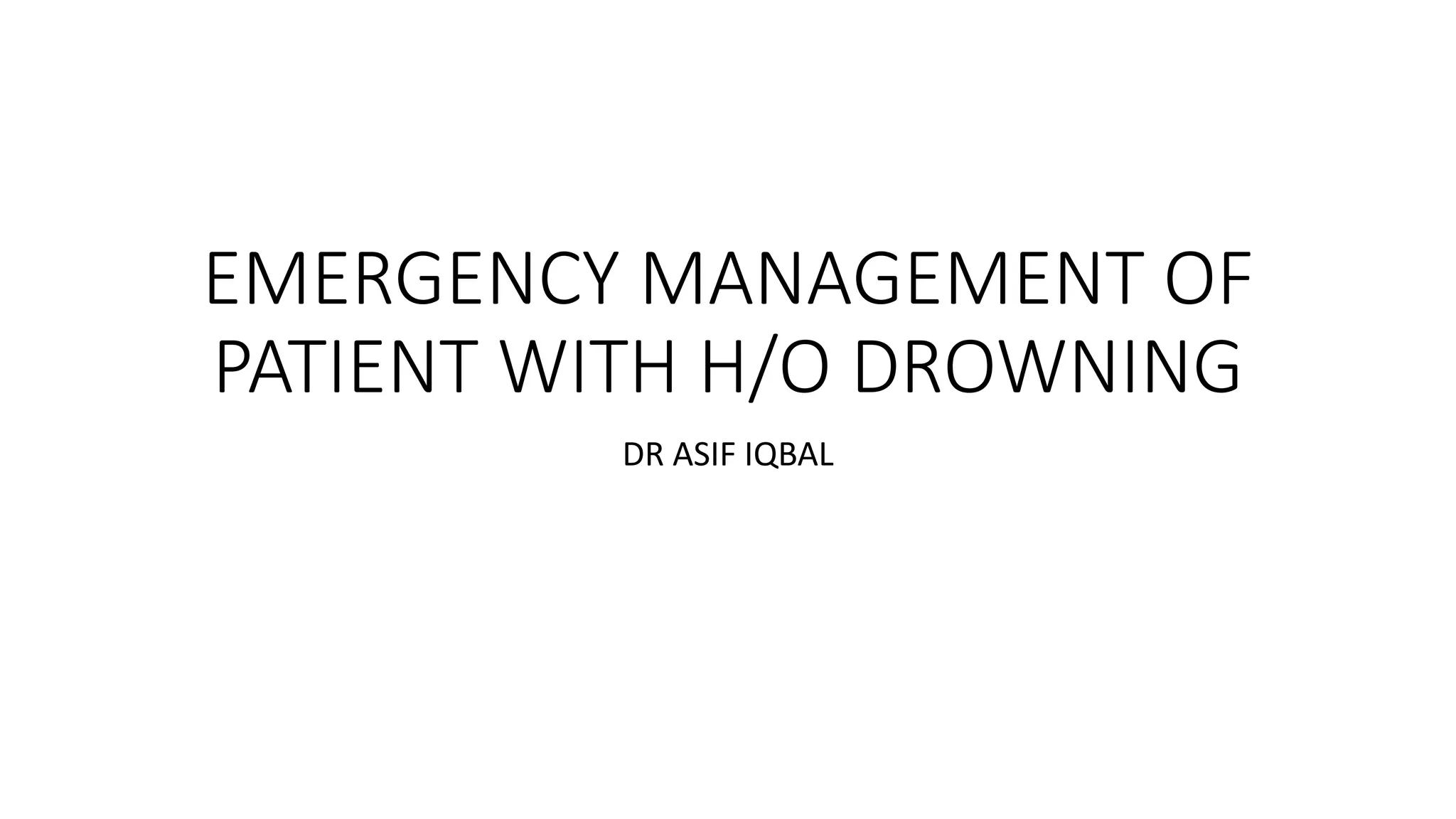 emergency management of drowning | PPTX