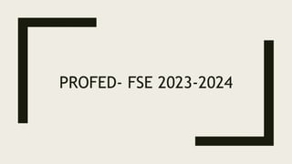 PROFED- FSE 2023-2024
 