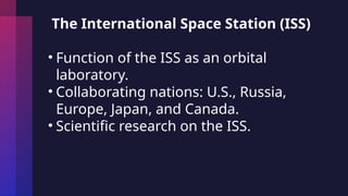 Iss Function Presentation on advances in space exploration | PPTX