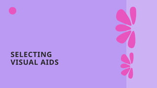 SELECTING
VISUAL AIDS
 