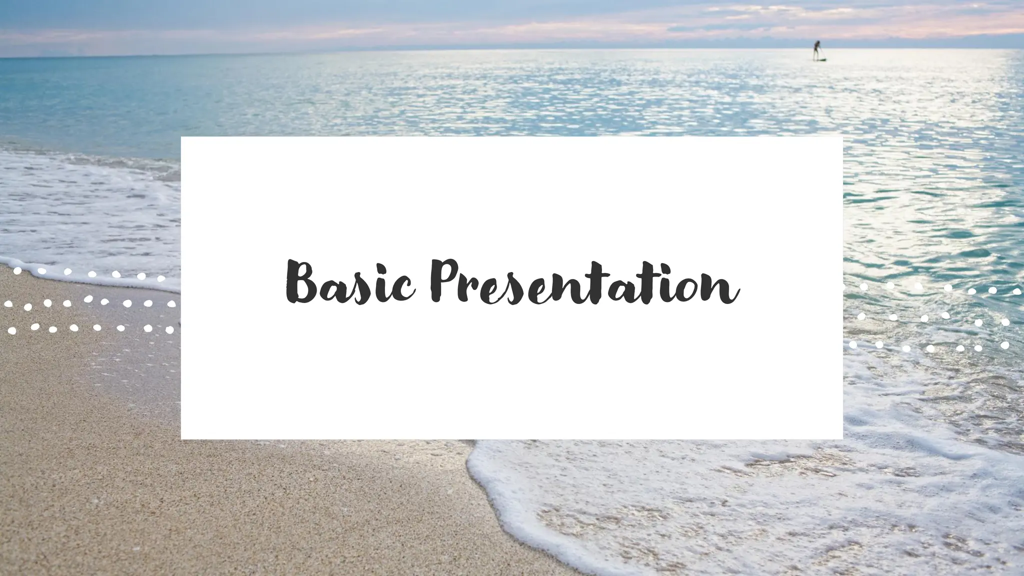Basic Presentation
 