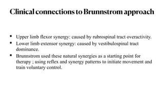 Extensor Pattern Movements Rubrospinal tract and its role in Brunnstrom’s approach | PDF