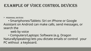 Voice Data Entry Devices Examples Presentation of Voice Control Technology | PPTX