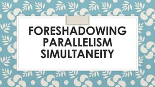 Parallelism Tagalog lesson 3 foreshadowing, parallelism, simultaneity- filipino ...