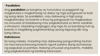 Parallelism Tagalog lesson 3 foreshadowing, parallelism, simultaneity- filipino ...