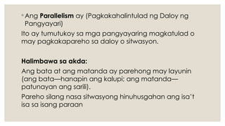 Parallelism Tagalog lesson 3 foreshadowing, parallelism, simultaneity- filipino ...