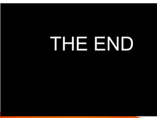 THE END
 