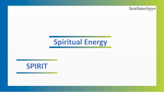 SPIRIT
Spiritual Energy
 