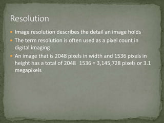  The size of a pixel is

determined by the
ratio of the actual
image size and the
size of the image
matrix.
 Image size
...