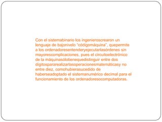 ArabeEl sistemanuméricobabilónicotenía base 60 y en la actualidad de éstesóloquedan en uso los grados, horas, minutosysegundos. 