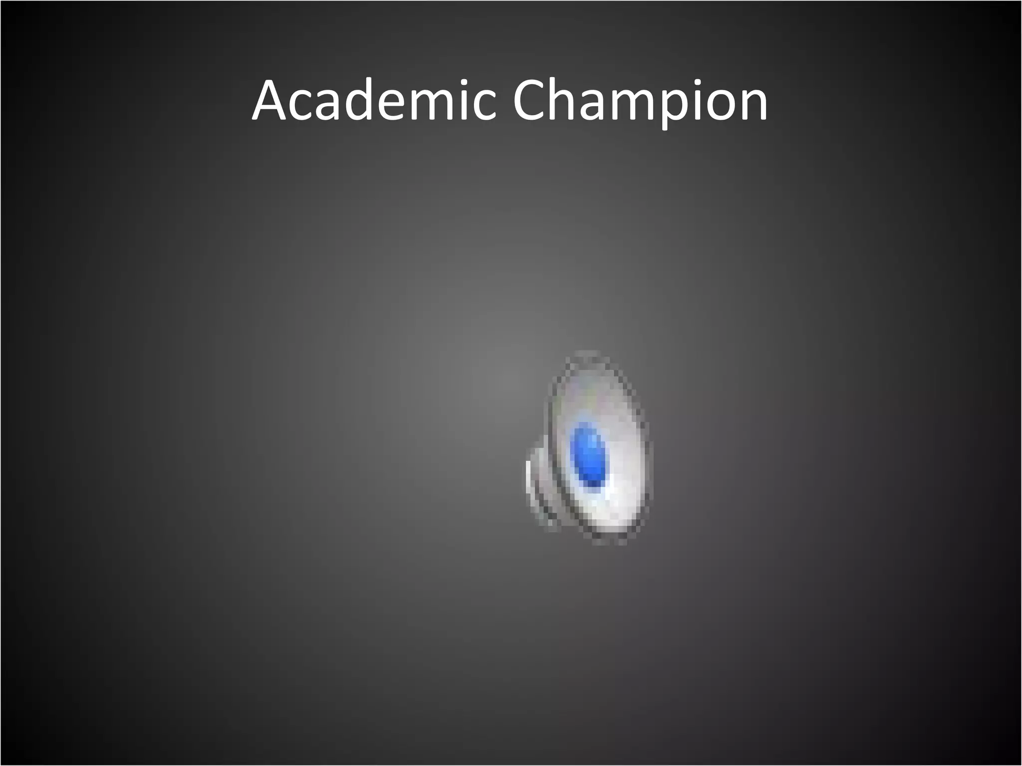 Academic Champion
 