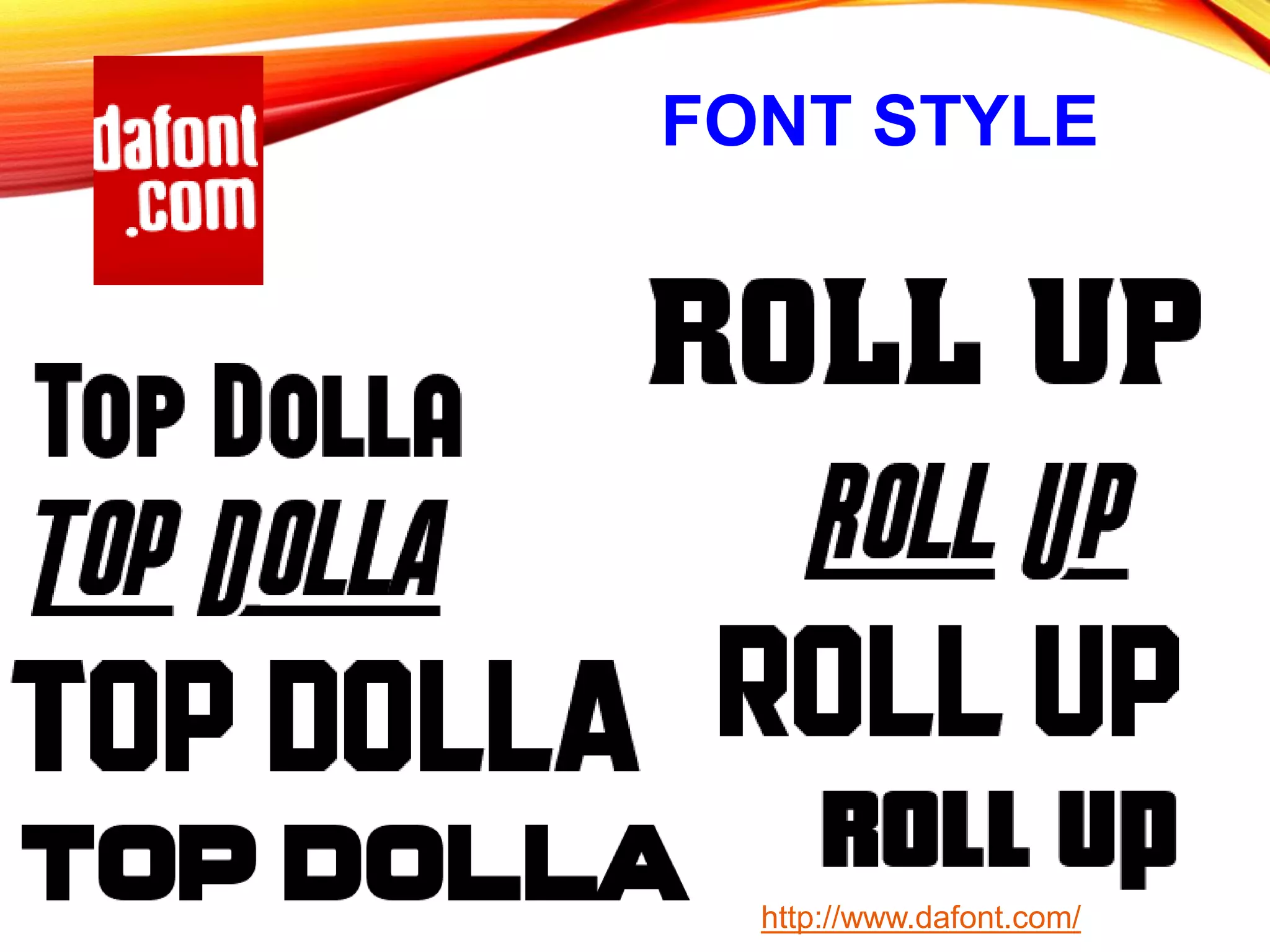FONT STYLE
http://www.dafont.com/
 