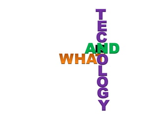 IS
E
T
C
N
O
L
O
G
Y
NA D