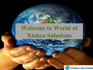 Welcome to World of Xtenza Solutions 