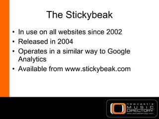 The Stickybeak <ul><li>In use on all websites since 2002 </li></ul><ul><li>Released in 2004 </li></ul><ul><li>Operates in ...
