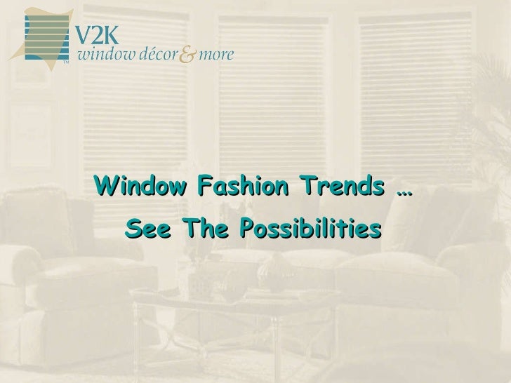Window Amp Fashion Trends 2009