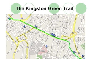 The Kingston Green Trail
 