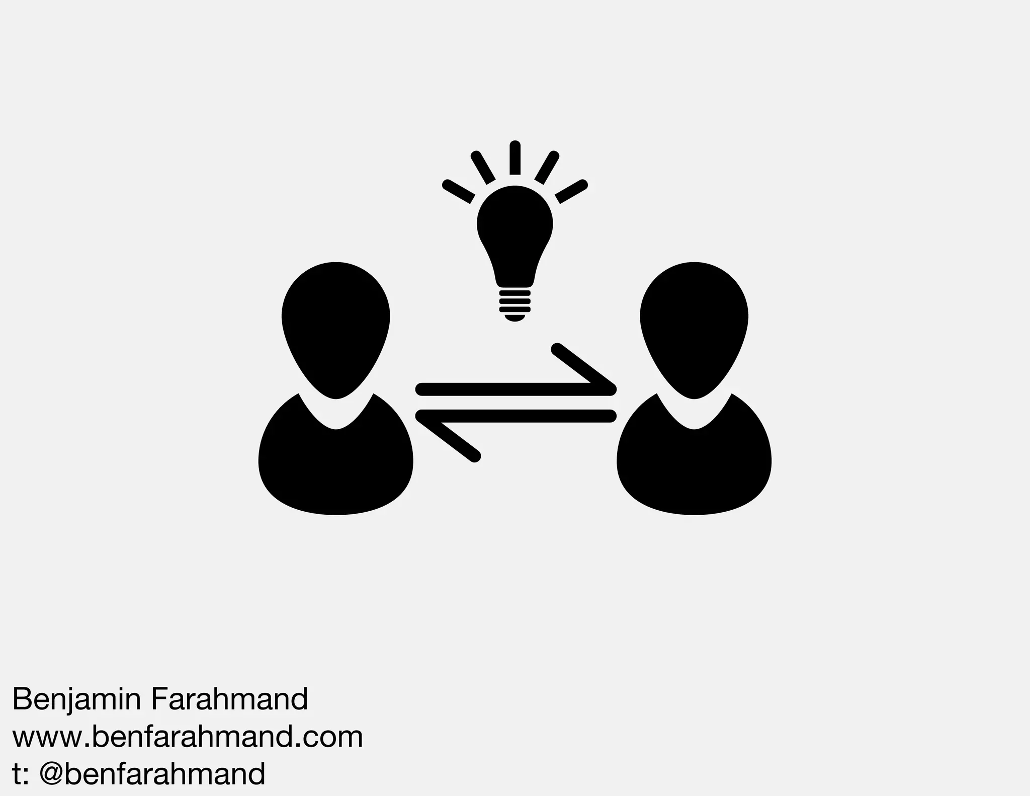 Benjamin Farahmand
www.benfarahmand.com
t: @benfarahmand
 