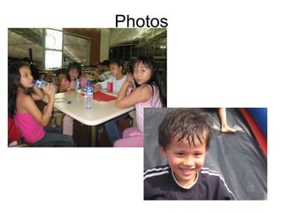 Photos
 