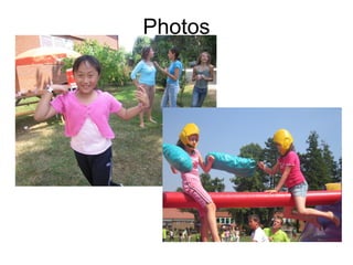 Photos
 