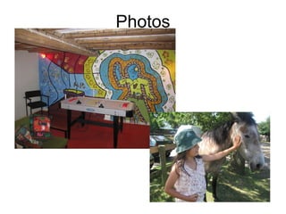 Photos
 