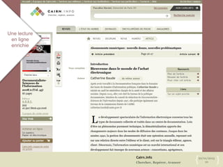 Cairn.info
Chercher, Repérer, Avancer
22/01/2013
10{ }
Une lecture
en ligne
enrichie
 