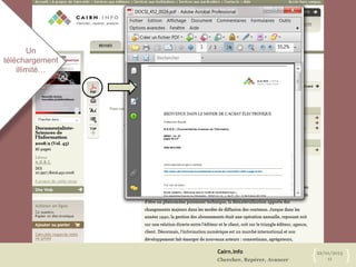 Cairn.info
Chercher, Repérer, Avancer
22/01/2013
11{ }
Un
téléchargement
illimité…
 
